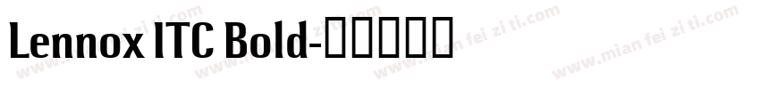 Lennox ITC Bold字体转换